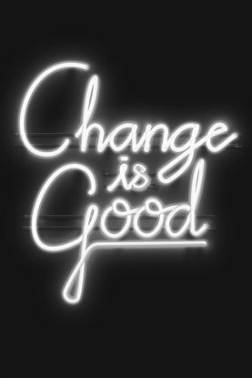 24 x 36 Neon Change Is Good (IBG)